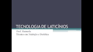 Tecnologia de Laticínios II [upl. by Ainehs300]