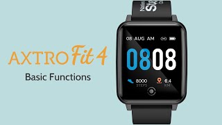 AXTRO Fit 4 Basic Functions and Navigation Guide [upl. by Naujad386]