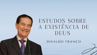 Estudos sobre a existência de Deus  Divaldo Franco [upl. by Aenet]