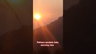 Pokhara naudada bata morning view youtubeshorts nepal beutifull seen [upl. by Lorusso]