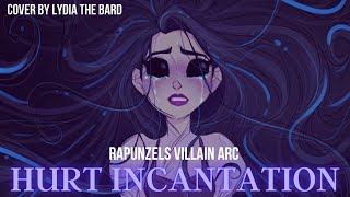 Rapunzels Hurt Incantation  Cover by Lydia  Tangled [upl. by Nyllaf416]