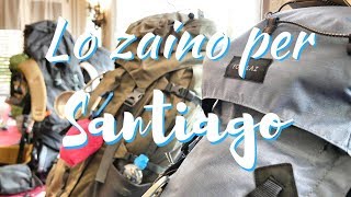 Zaino per il Cammino di Santiago come sceglierlo [upl. by Coco]