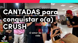 As MELHORES CANTADAS para conquistar oa CRUSH  TikTok Brasil [upl. by Zaslow356]