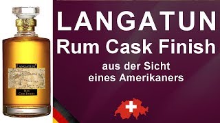 Langatun Rum Cask Finish Swiss Single Malt Whisky Verkostung 1061 von WhiskyJason [upl. by Hinkel]