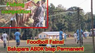 BaluparaFishing CommtionFoodboll Fainal ABDK biap [upl. by Enihpesoj]