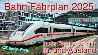 Der neue Fahrplan 2025  viele Neuerungen im Fernverkehr [upl. by Reinaldo]