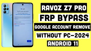 Ravoz Z7 Pro Frp Bypass Android 11Google Account RemoveFRP Unlock Ravoz Z7 ProWithout Pc [upl. by Thaddus]