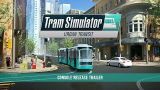 Tram Simulator Urban Transit  Console Release Trailer [upl. by Barbour]