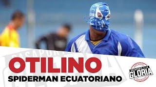 OTILINO TENORIO quot EL SPIDERMAN ECUATORIANO quot CAPÍTULO 1 PASAPORTE A LA GLORIA [upl. by Arnie]