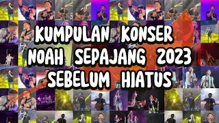 Kumpulan Moment Konser Noah Di Tahun 2023 [upl. by Herby]