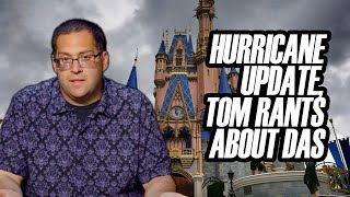 Hurricane Impacts Walt Disney World Tom Rants About DAS Changes [upl. by Nitsrik]