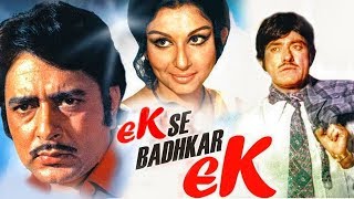 Ek Se Badhkar Ek 1976 Full Hindi Movie  Ashok Kumar Sharmila Tagore Navin Nischol Raaj Kumar [upl. by Venu]