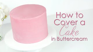 How to cover a cake in buttercream and get smooth sides [upl. by Nuavahs164]