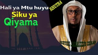 Hasara ya Mtu huyu Siku ya Qiyama Sheykh Jamaludin Osman [upl. by Relyhs]