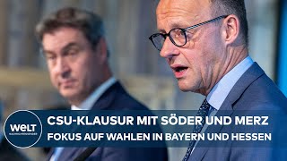 KLAUSUR DER CSU Landesgruppe trifft Söder und Merz  Fokus auf Wahlen in Bayern und Hessen [upl. by Rebna]