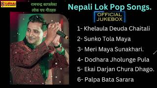 Nepali Lok Pop Songs Ramchandra Kafle  Superhit Songs Jukebox 2024  Karnali Entertainment Official [upl. by Linzer]