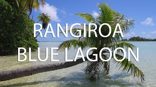 Rangiroa Blue Lagoon 4K [upl. by Lynch]