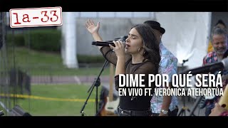 Dime Por Qué Será En Vivo  La33 feat Verónica Atehortúa [upl. by Ecirpac676]