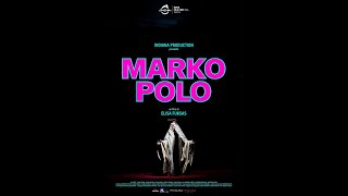 MARKO POLO  Elisa Fuksas  Official Teaser Trailer [upl. by Puett]