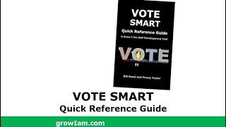 Vote Smart Quick Reference Guide – A Grow I Am SelfDevelopment Tool [upl. by Wiltz871]