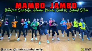 MAMBO JAMBO  WHISNU SANTIKA ADNAN VERON DUB IT LIQUID SILVA  ZUMBA  DANCE FITNESS [upl. by Emilia]