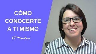 Cómo Conocerte A Ti Mismo [upl. by Rubio]