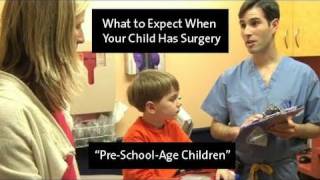 What to Expect When Your Child Has Surgery  PreSchoolAge Children [upl. by Wurst]