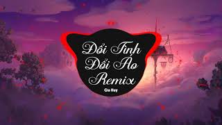 ĐỔI TÌNH ĐỔI ÁO REMIX  GIA HUY  Hot tiktok 2021 [upl. by Zaria]