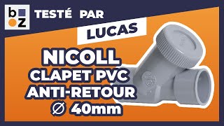 Clapet antiretour PVC  diamètre 40 mm NICOLL  Test et Avis [upl. by Mauldon113]