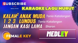 KALAH  KALAH ANAK MUDA 🔗 1 2 3 LUNDUS 🔗 JANGAN KASI LAMA KARAOKE MEDLEY [upl. by Conni]