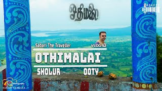 SHOLUR  OTHIMALAI  OOTY ஓதி மலை  ഷൊളൂർ [upl. by Hardi]