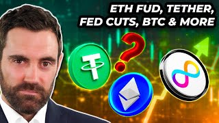 Crypto News BTC ETH FUD Tether ICP INJ Fed Cuts amp MORE [upl. by Pauiie]