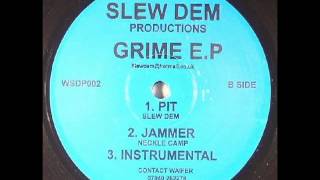 PIT SLEW DEM  GRIME RIDDIM [upl. by Socrates]