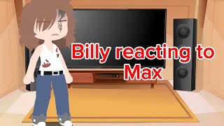 Billy reacting to Max [upl. by Irina714]