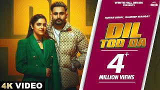 HUNAR SIDHU  Dil Tod Da  Rajdeep  Avvy  Punjabi Songs 2023  Punjabi Tracks 2023 [upl. by Dorr]