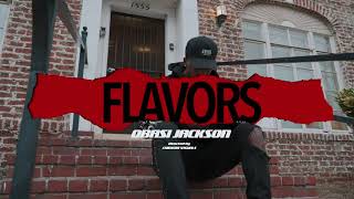 Obasi Jackson Flavors Directed by Chimera Visuals [upl. by Quintessa]