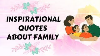 Inspirational Family Quotes And Loving Family Sayings To Read That Will Inspire You Simply Lyn15 [upl. by Ardnoek]