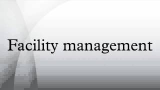 Facility management [upl. by Bremen]