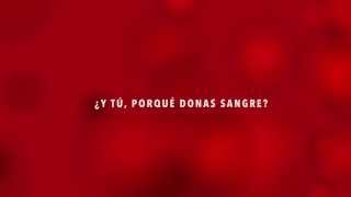 ¿Y tú porqué donas sangre [upl. by Novonod]