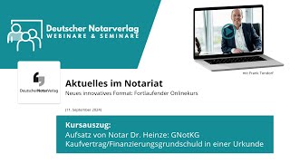 Aktuelles im Notariat Aufsatz GNotKG KaufvertragFinanzierungsgrundschuld in einer Urkunde [upl. by Sakul]