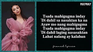 MayMay Entrata  Tsada Mahigugma Lyrics Framed [upl. by Anialram450]