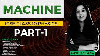 Machine  ICSE CLASS 10 Physics  Part1 [upl. by Eiltan]