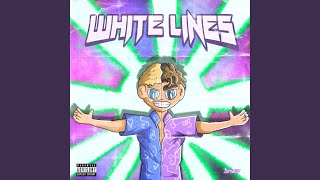 White Lines [upl. by Enrichetta]