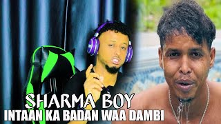 SHARMA BOY  INTAN KADIB WAA DAMBI  LAST CHAPTER 2023  BY  HASSANSOYA [upl. by Pettiford915]