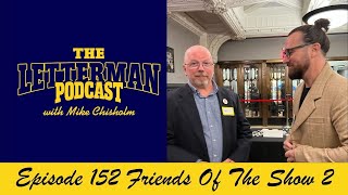 The Letterman Podcast 152 Friends Of The Show Vol I Part II letterman thelettermanpodcast [upl. by Player]