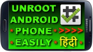 How to Remove Root UnRoot Any Android Phone Without A Computer  One Click Method  2017 [upl. by Naples485]