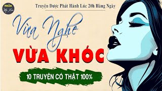 10 Truyện Thực Tế Hôn Nhân Gia Đình Hay Nhất 2024  Kể Chuyện Đêm Khuya [upl. by Heimlich]