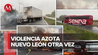 Crimen ataca 2 comandancias de policía y bloquea 5 puntos carreteros en Nuevo León [upl. by Airyk]