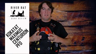 Kokatat Maximus Centurion PFD Review [upl. by Agamemnon]