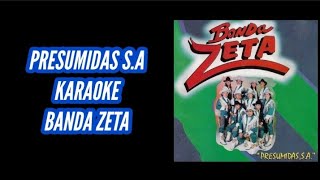 quotPRESUMIDAS SAquot KARAOKE  quotBANDA ZETAquot desvocalizado con coros [upl. by Liba392]